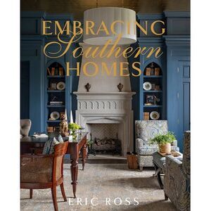 Embracing Southern Homes -- Eric Ross